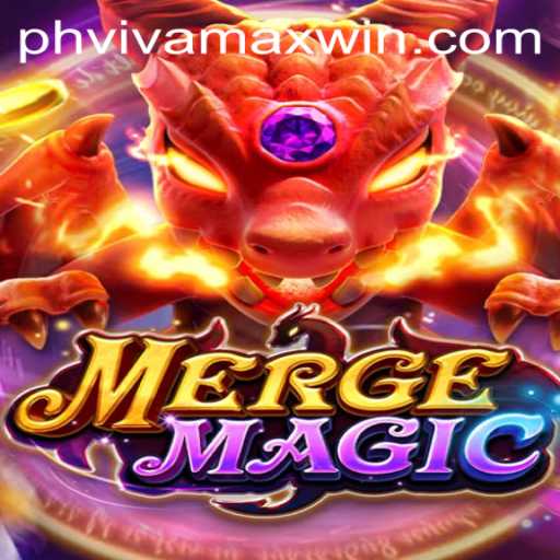 Exploring the Excitement of MERGEMAGIC and the Vivamax Win Strategy